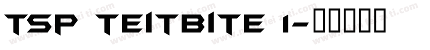 tsp teitbite 1字体转换